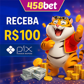 458bet Ganhe R$ 100,00 Gratis